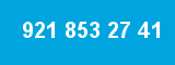 921 853 27 41 921 853 27 41